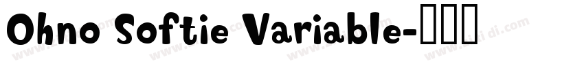 Ohno Softie Variable字体转换